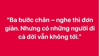 Ba bước chân đi cả cuộc đời