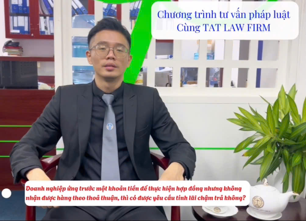 Doanh nghiệp đã ứng trước một khoản tiền để thực hiện hợp đồng nhưng không nhận được hàng theo thỏa thuận thì có được yêu cầu tính lãi chậm trả không?