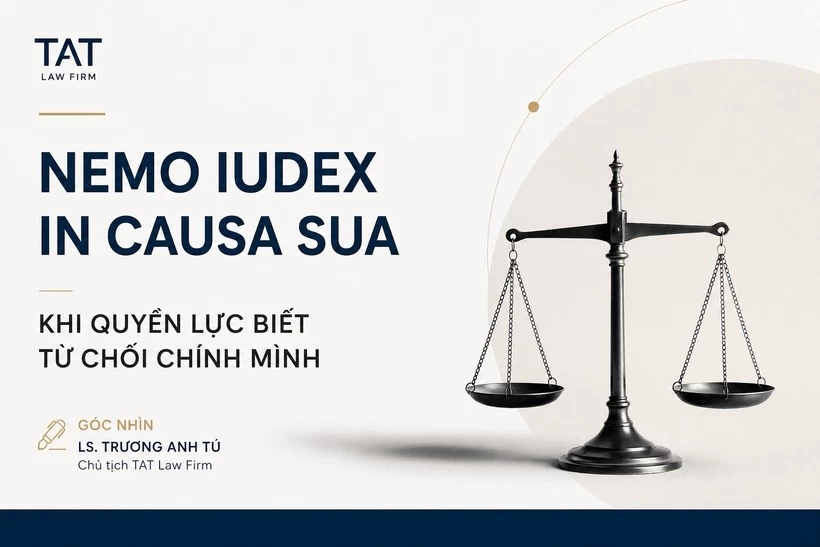 Nemo iudex in causa sua: Khi quyền lực biết từ chối chính mình